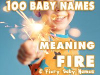 Names Meaning Fire – Discover more than 100 Fiery Baby Names